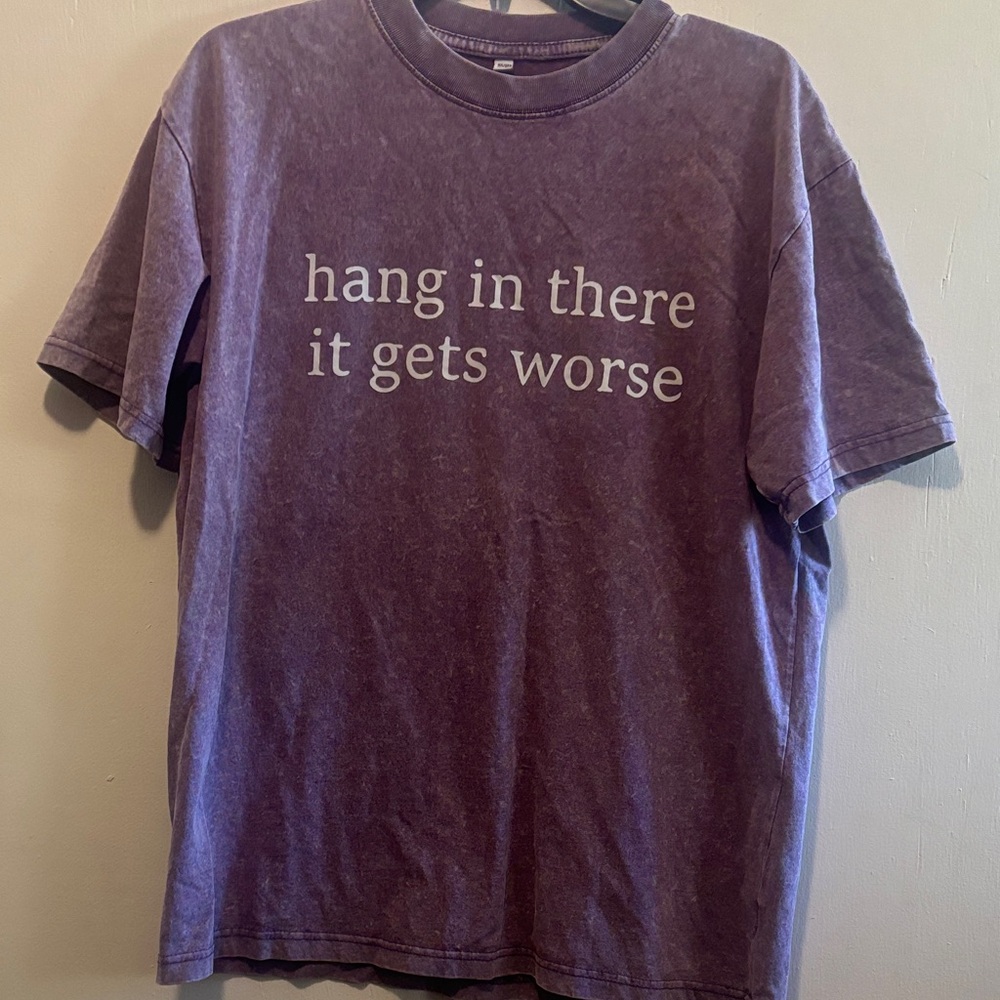 Vintage Wash Purple Graphic Tee "hang in there it gets worse"